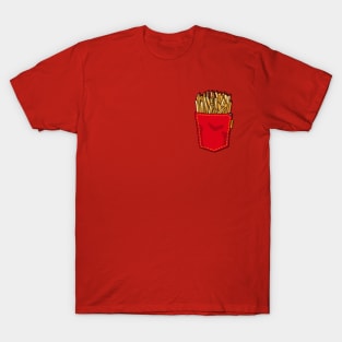 Fries in my Pocket T-Shirt